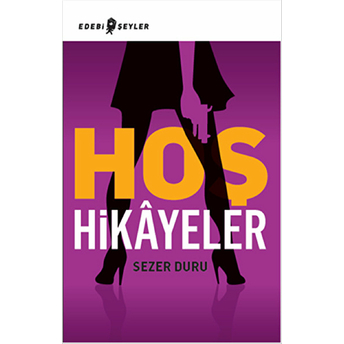 Hoş Hikayeler Sezer Duru