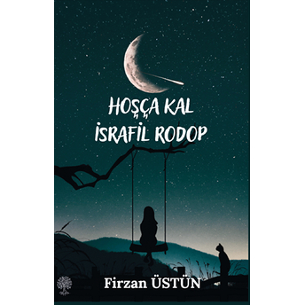 Hoşça Kal Israfil Rodop