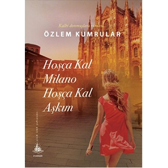 Hoşça Kal Milano Hoşça Kal Aşkım-Özlem Kumrular