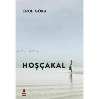 Hoşçakal Erol Göka