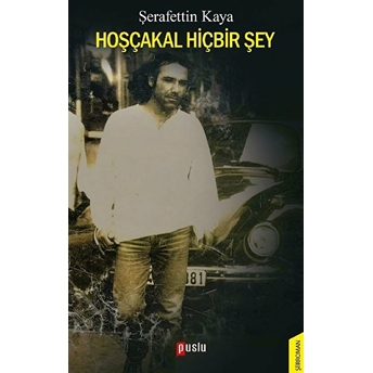 Hoşçakal Hiçbir Şey