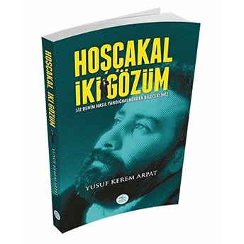 Hoşçakal Iki Gözüm Yusuf Kerem Arpat