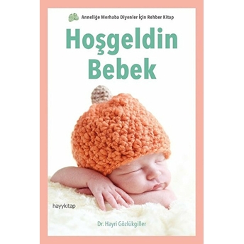 Hoşgeldin Bebek Hayri Gözlükgiller