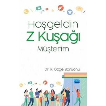 Hoşgeldin Z Kuşağı Müşterim