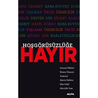 Hoşgörüsüzlüğe Hayır