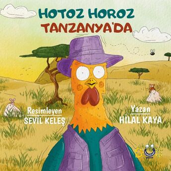 Hotoz Horoz Tanzanya’da Hilal Kaya