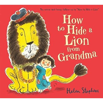 How To Hide A Lion From Grandma Helen Stephens