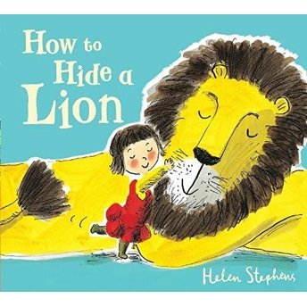 How To Hide A Lion Helen Stephens