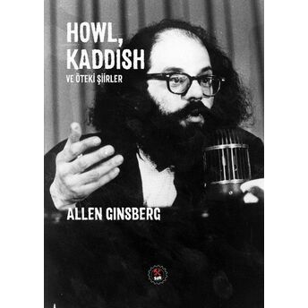 Howl, Kaddish Ve Öteki Şiirler Allen Ginsberg