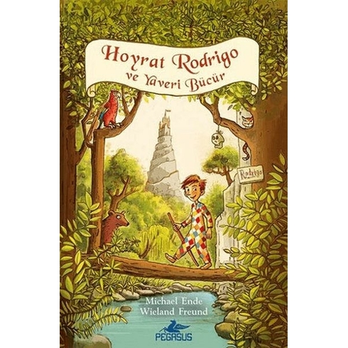 Hoyrat Rodrigo Ve Yaveri Bücür - Michael Ende