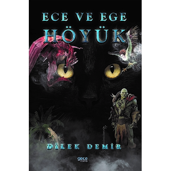 Höyük - Ece Ve Ege