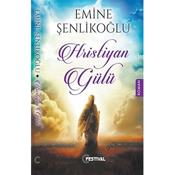 Hristiyan Gülü Emine Şenlikoğlu