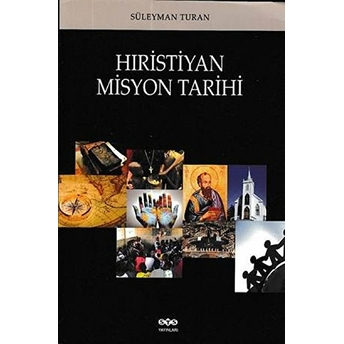 Hristiyan Misyon Tarihi Süleyman Turan