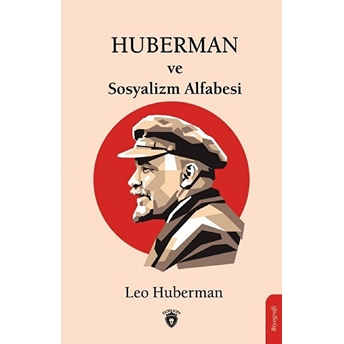 Huberman Ve Sosyalizm Alfabesi Leo Huberman