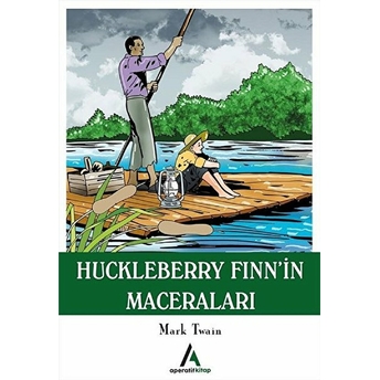 Huckleberry Finn’in Maceraları Mark Twain