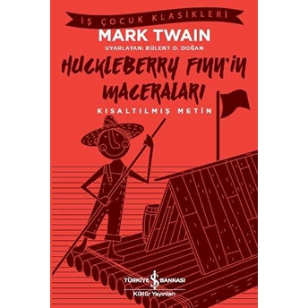 Huckleberry Finn'in Maceraları (Kısaltılmış Metin) Mark Twain