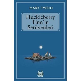 Huckleberry Finn'in Serüvenleri Mark Twain