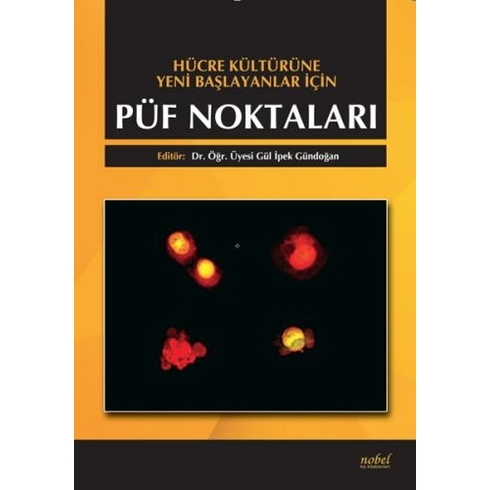 Hücre Kültürüne Yeni Başlayanlar Için Püf Noktaları