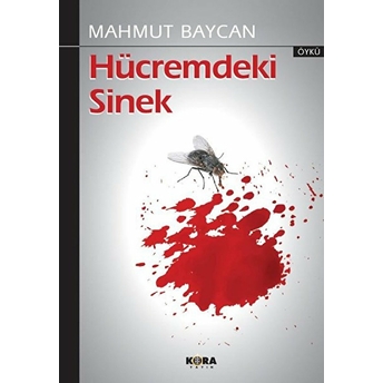 Hücremdeki Sinek - Mahmut Baycan