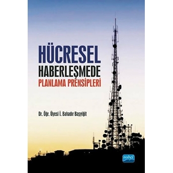 Hücresel Haberleşmede Planlama Prensipleri - Kolektif