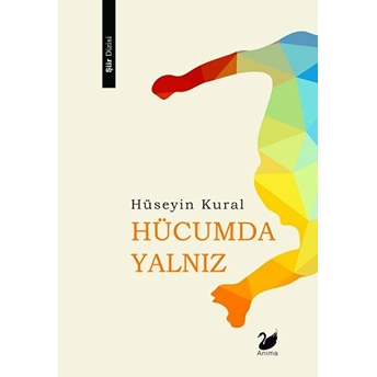 Hücumda Yalnız - Hüseyin Kural