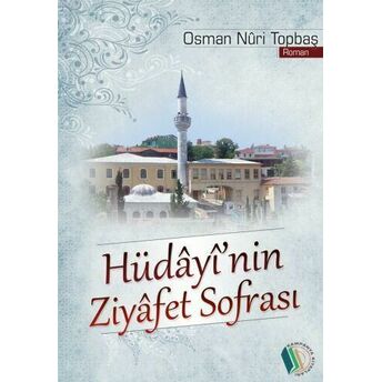 Hüdayinin Ziyafet Sofrasından Osman Nuri Topbaş