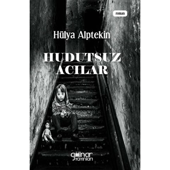 Hudutsuz Acılar Hülya Alptekin