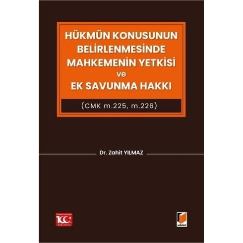 Hükmün Konusunun Belirlenmesinde Mahkemenin Yetkisi Ve Ek Savunma Hakkı Zahit Yılmaz