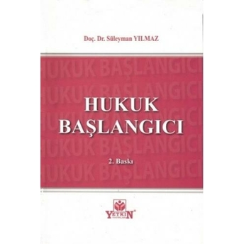 Hukuk Başlangıcı Süleyman Yılmaz Süleyman Yılmaz