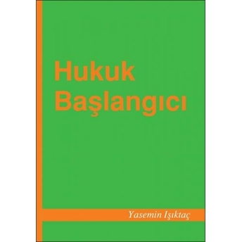 Hukuk Başlangıcı Yasemin Işıktaç