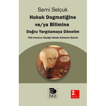 Hukuk Bilimine Dönelim Sami Selçuk