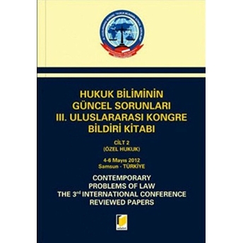 Hukuk Biliminin Güncel Sorunları 3. Uluslararası Kongre Bildiri Kitabı (2 Cilt Takım) Ciltli Kolektif