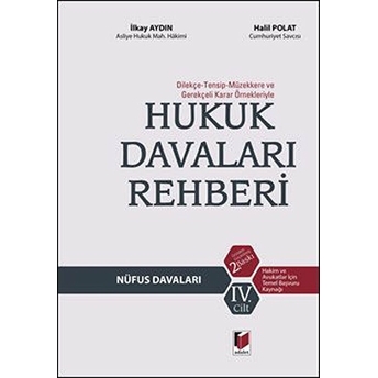 Hukuk Davaları Rehberi - Nüfus Davaları 4. Cilt Ciltli Halil Polat