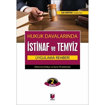 Hukuk Davalarında Istinaf Ve Temyiz Uygulama Rehberi Zeki Gözütok