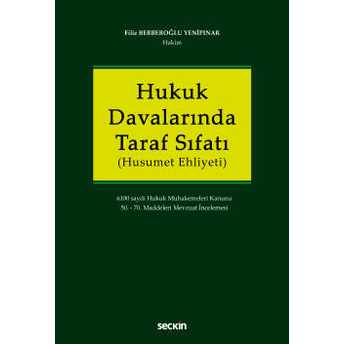 Hukuk Davalarında Taraf Sıfatı (Husumet Ehliyeti) Filiz Berberoğlu Yenipınar