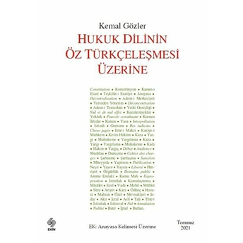 Hukuk Dilinin Öz Türkçeleşmesi Üzerine Kemal Gözler