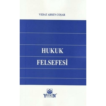 Hukuk Felsefesi Vedat Ahsen Coşar