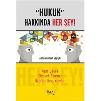 Hukuk Hakkında Her Şey Abdurrahman Saygılı