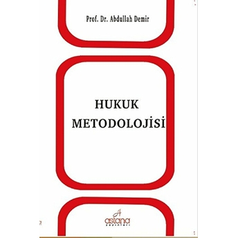 Hukuk Metodolojisi Abdullah Demir