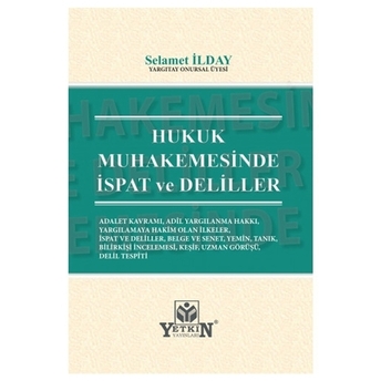 Hukuk Muhakemesinde Ispat Ve Deliller Selamet Ilday