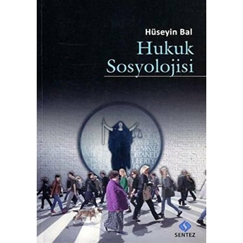 Hukuk Sosyolojisi Hüseyin Bal