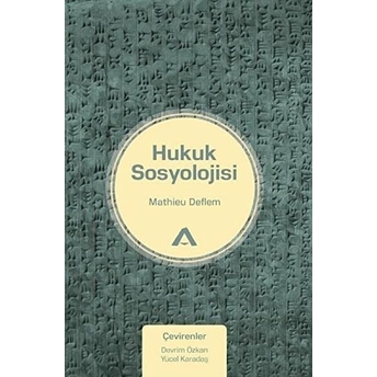 Hukuk Sosyolojisi - Mathieu Deflem