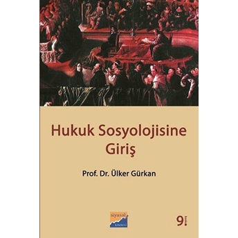 Hukuk Sosyolojisine Giriş Ülker Gürkan