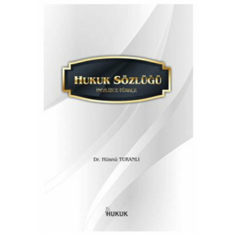 Hukuk Sözlüğü (Ingilizce-Türkçe)