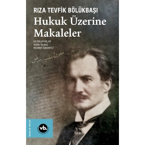 Hukuk Üzerine Makaleler Rıza Tevfik Bölükbaşı