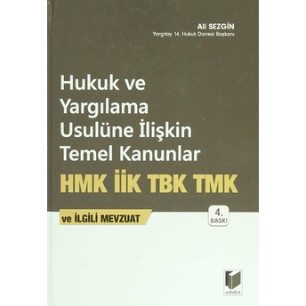 Hukuk Ve Yargılama Usulüne Ilişkin Temel Kanunlar Ciltli Ali Sezgin