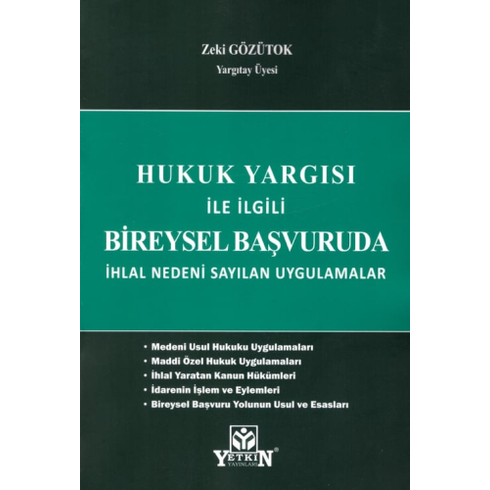 Hukuk Yargısı Ile Ilgili Bireysel Başvuruda Ihlal Nedeni Sayılan Uygulamalar Zeki Gözütok