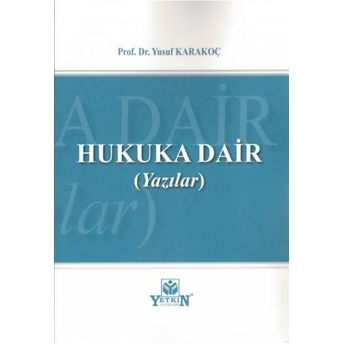 Hukuka Dair Yusuf Karakoç