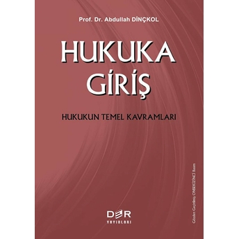 Hukuka Giriş Hukukun Temel Kavramları