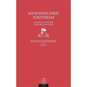 Hukukbilimin Politikası Roger Cotterrell